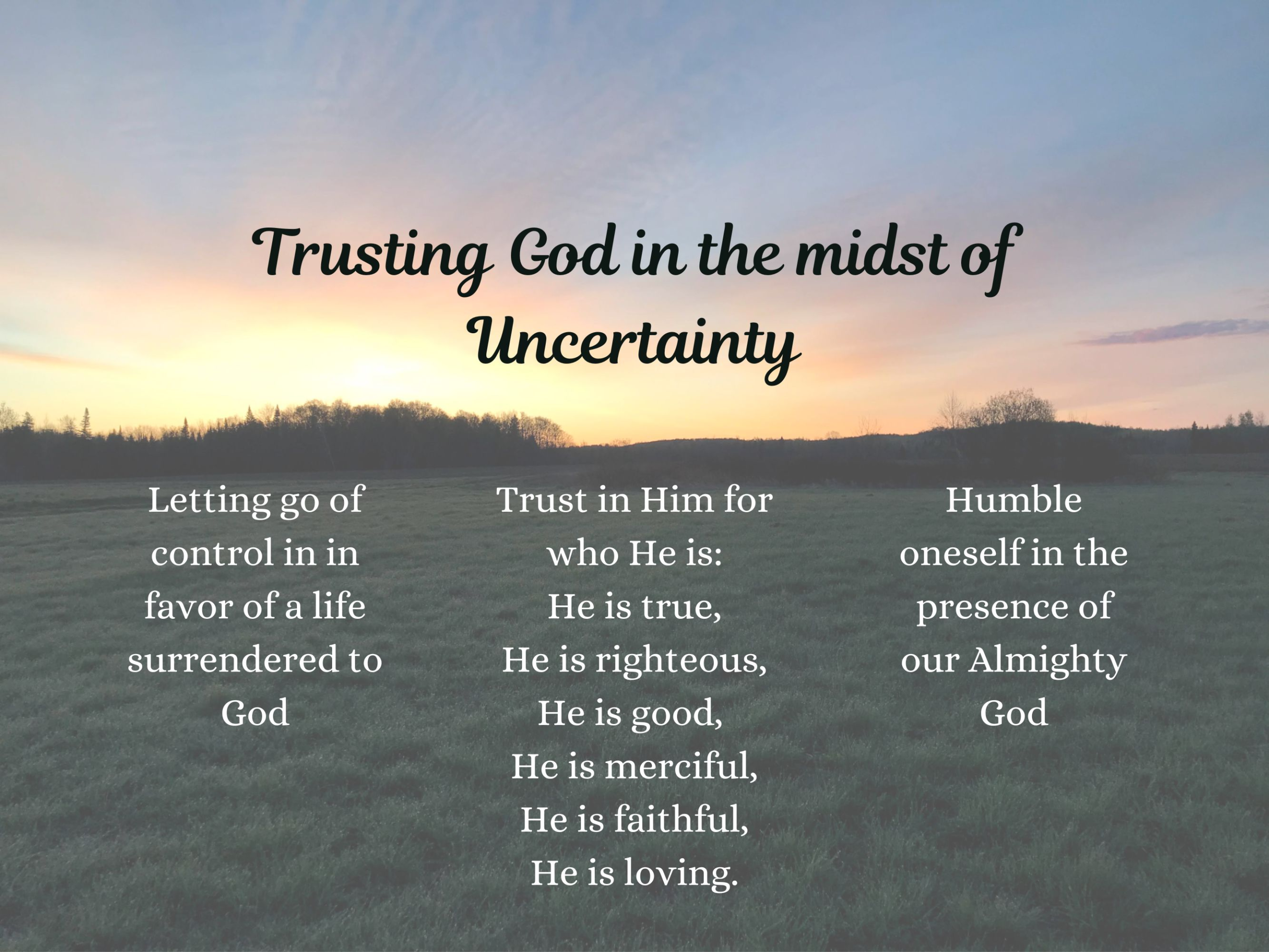 Trusting God in the midst of uncertainty.